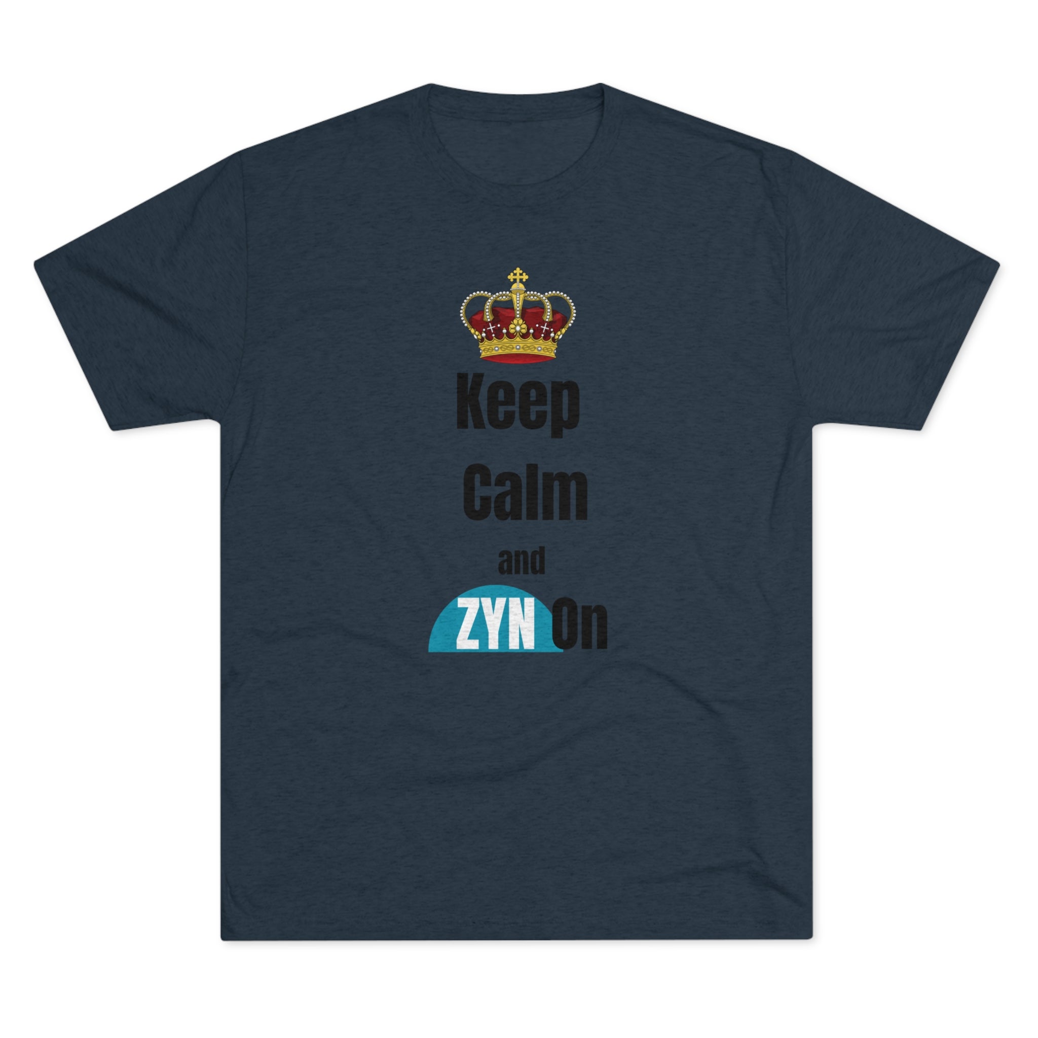 Keep Calm and ZYN on TEE